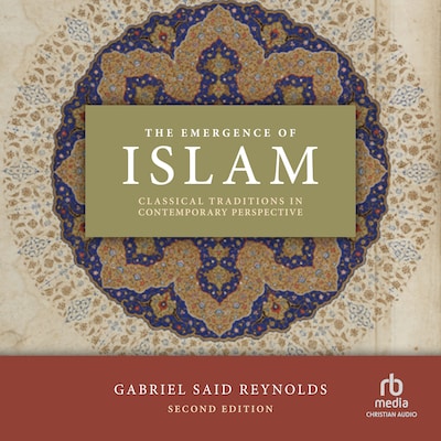 The Emergence of Islam – omslag til lydbogen af Gabriel Said Reynolds