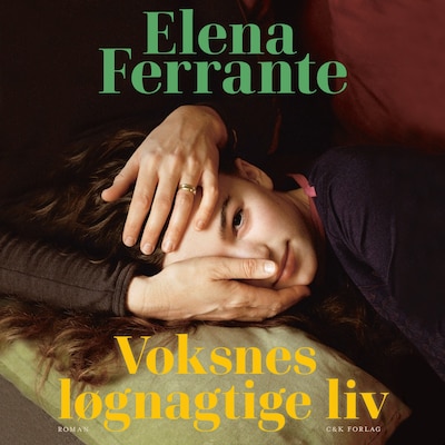 Voksnes løgnagtige liv – omslag til lydbogen af Elena Ferrante