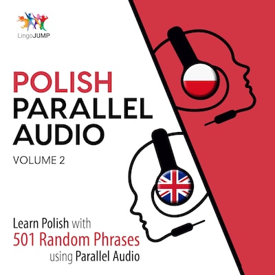 Polish Parallel Audio - Learn Polish with 501 Random Phrases using Parallel Audio - Volume 2 – omslag til lydbogen af Lingo Jump