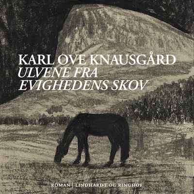 Ulvene fra evighedens skov – omslag til lydbogen af Karl Ove Knausgård