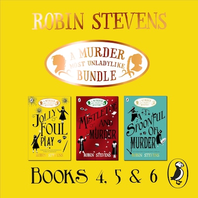 A Murder Most Unladylike Bundle: Books 4, 5 and 6 – omslag til lydbogen af Robin Stevens
