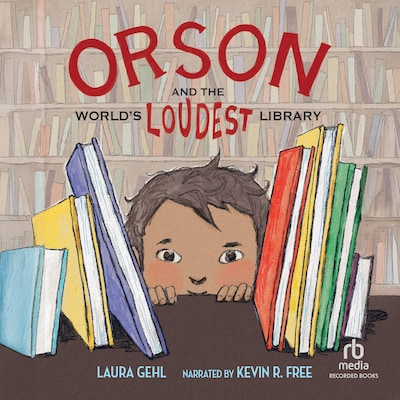Orson and the World's Loudest Library – omslag til lydbogen af Laura Gehl