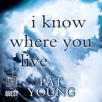 I Know Where You Live – omslag til lydbogen af Pat Young
