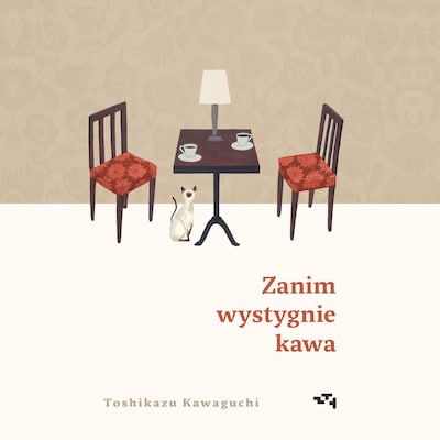 Zanim wystygnie kawa – okładka audiobooka, autor Toshikazu Kawaguchi