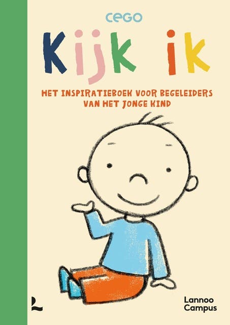 Kijk ik - inspiratieboek: Het inspiratieboek voor begeleiders van het jonge kind – omslag van het luisterboek van CEGO VZW