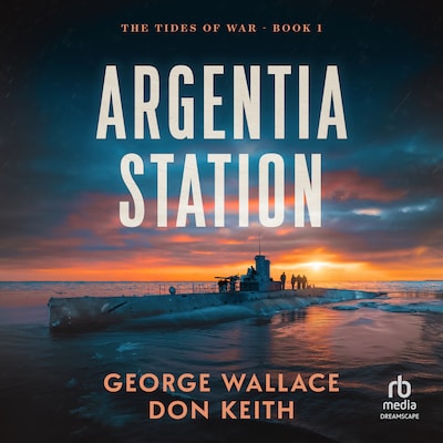 Argentia Station – omslag til lydbogen af Don Keith, George Wallace