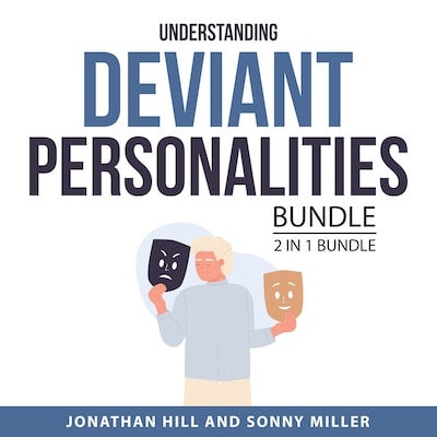 Understanding Deviant Personalities Bundle, 2 in 1 Bundle