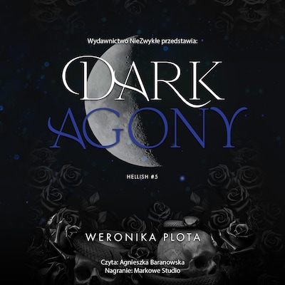 Dark Agony – okładka audiobooka, autor Weronika Plota