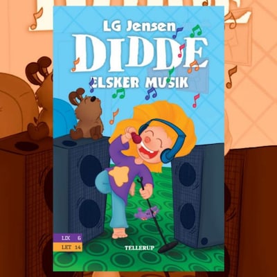 Didde elsker alt #3: Didde elsker musik – omslag til lydbogen af LG Jensen