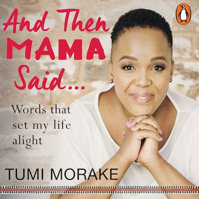 And Then Mama Said… – omslag van het luisterboek van Tumi Morake