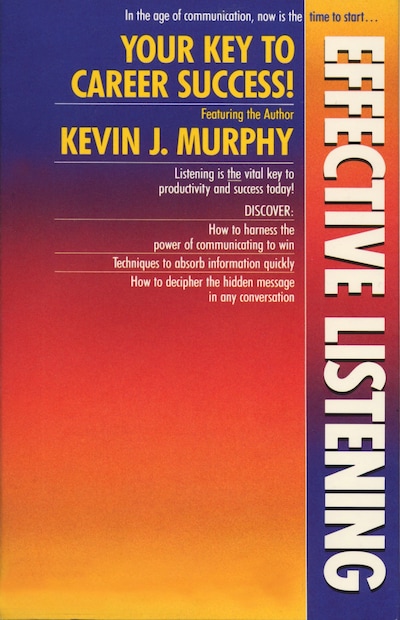 Effective Listening – okładka audiobooka, autor Kevin J. Murphy