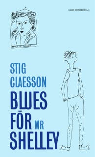 Blues för mr Shelley : Kåserier