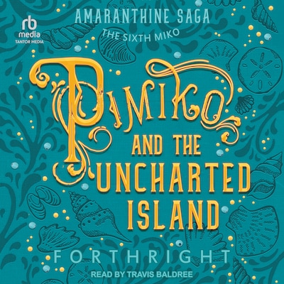 Pimiko and the Uncharted Island – omslag til lydbogen af Forthright