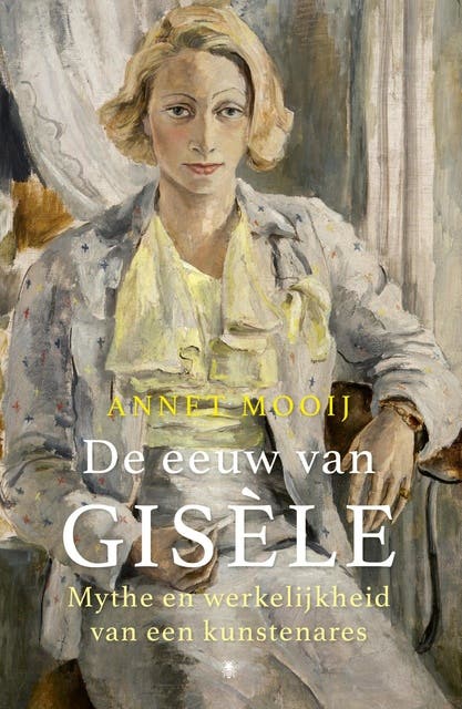 De eeuw van Gisèle: Mythe en werkelijkheid van een kunstenares