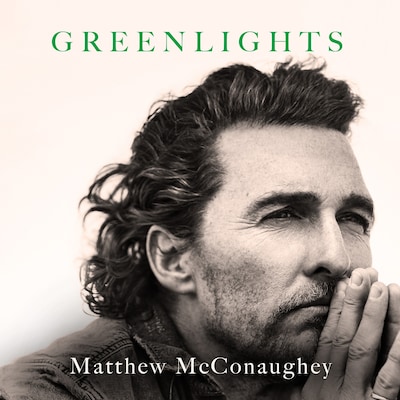 Greenlights – omslag till ljudboken av Matthew McConaughey