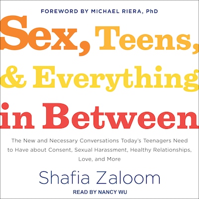 Sex, Teens, and Everything in Between – omslag til lydbogen af Shafia Zaloom