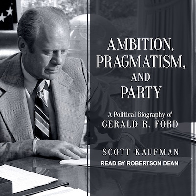 Ambition, Pragmatism, and Party – omslag til lydbogen af Scott Kaufman