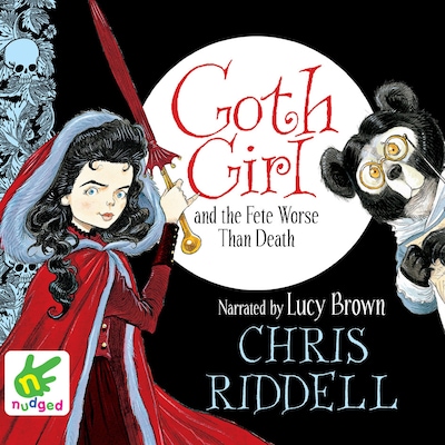 Goth Girl and the Fete Worse than Death – omslag til lydbogen af Chris Riddell