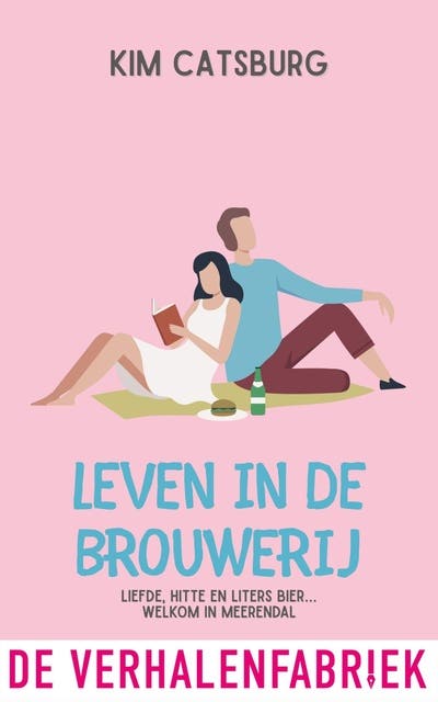 Leven in de brouwerij: Liefde, hitte en liters bier: welkom in Meerendal! – omslag van het luisterboek van Kim Catsburg