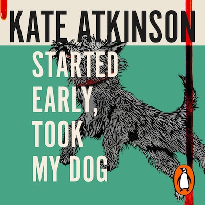 Started Early, Took My Dog – omslag til lydbogen af Kate Atkinson