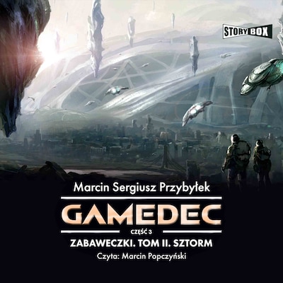 Gamedec. Część 3. Zabaweczki. Tom II. Sztorm – okładka audiobooka, autor Marcin Przybyłek