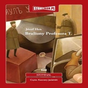 Bruliony Profesora T. – okładka audiobooka, autor Józef Hen