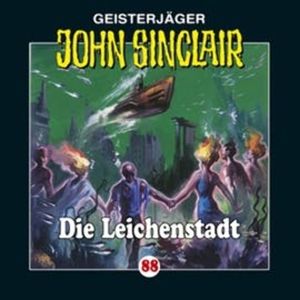 Die Leichenstadt (John Sinclair 88) – okładka audiobooka, autor Jason Dark