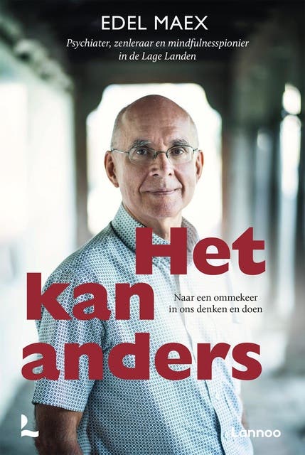 Het kan anders: Naar een ommekeer in ons denken en doen