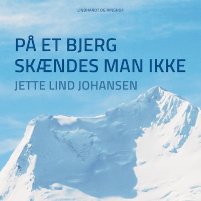 På et bjerg skændes man ikke – omslag til lydbogen af Jette Lind Johansen