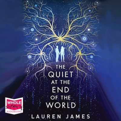 The Quiet at the End of the World – omslag til lydbogen af Lauren James