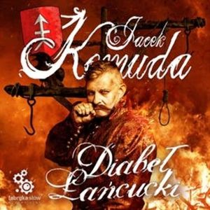 Diabeł Łańcucki – okładka audiobooka, autor Jacek Komuda