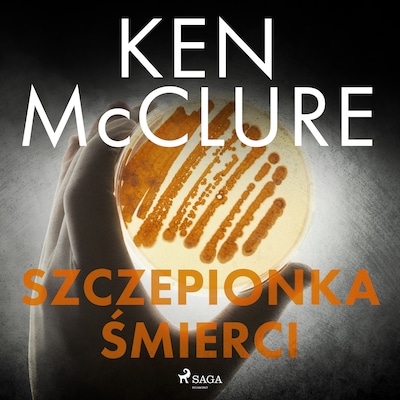 Szczepionka śmierci – okładka audiobooka, autor Ken McClure