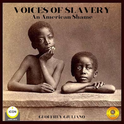 Voices of Slavery - An American Shame