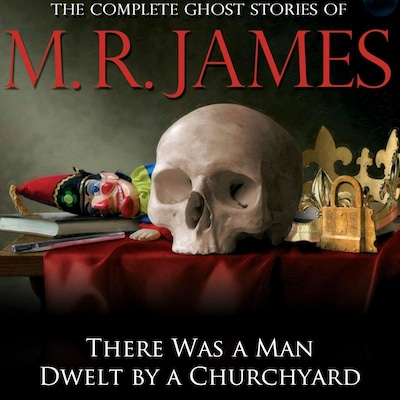 There Was a Man Dwelt by a Churchyard