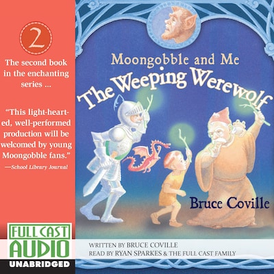 The Weeping Werewolf - Moongobble and Me 2 (Unabridged)