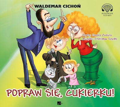Popraw się, Cukierku! – okładka audiobooka, autor Waldemar Cichoń