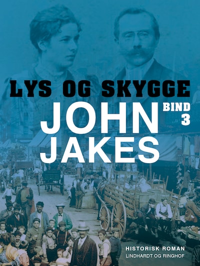 Lys & skygge - Bind 3 – omslag til lydbogen af John Jakes