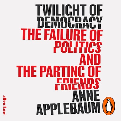 Twilight of Democracy – omslag til lydbogen af Anne Applebaum
