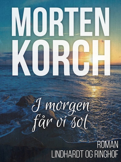 I morgen får vi sol – omslag til lydbogen af Morten Korch