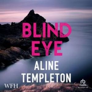 Blind Eye – okładka audiobooka, autor Aline Templeton