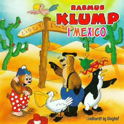 Rasmus Klump i Mexico – omslag til lydbogen af Carla Og Vilhelm Hansen