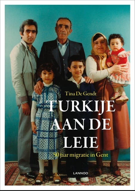Turkije aan de Leie: 50 jaar migratie in Gent