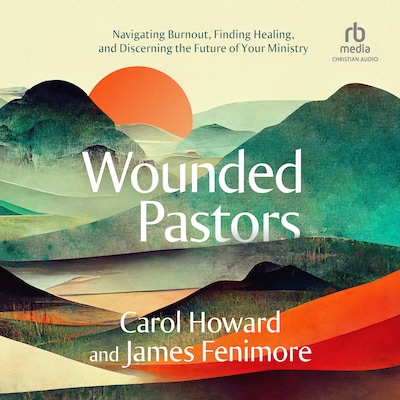 Wounded Pastors – omslag til lydbogen af Carol Howard, James Fenimore