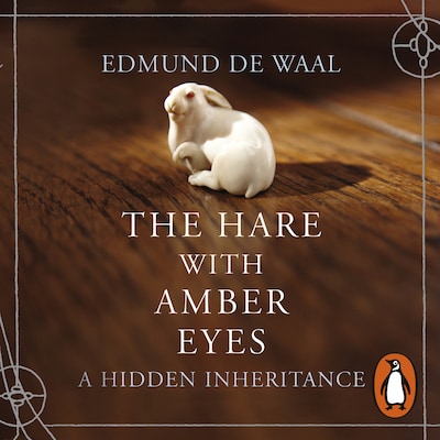 The Hare With Amber Eyes – omslag til lydbogen af Edmund de Waal