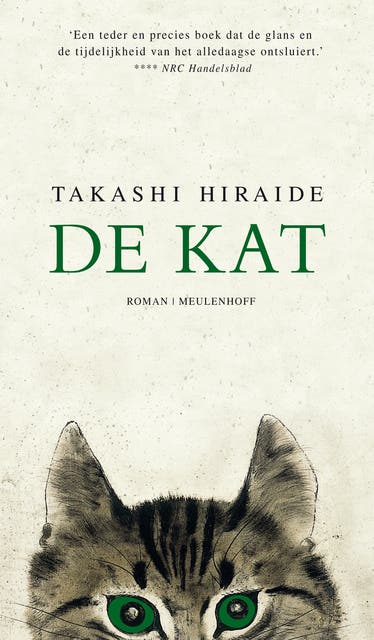 De kat: Ontroerende, poetische roman over de vergankelijkheid van het leven en het genieten van klein geluk – omslag van het luisterboek van Takashi Hiraide