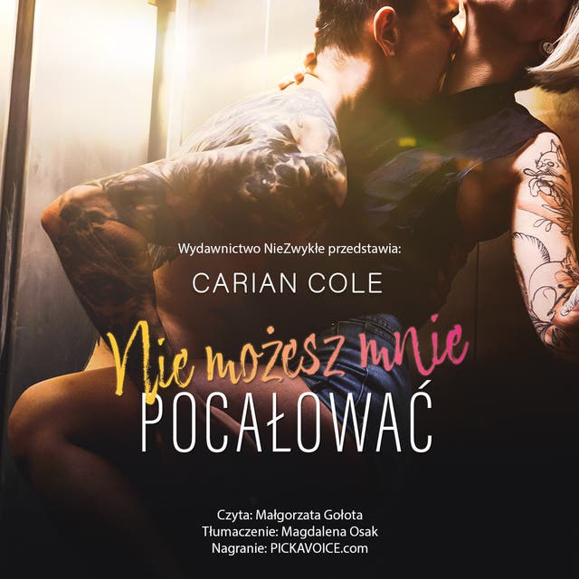 Nie możesz mnie pocałować – okładka audiobooka, autor Cole Carian