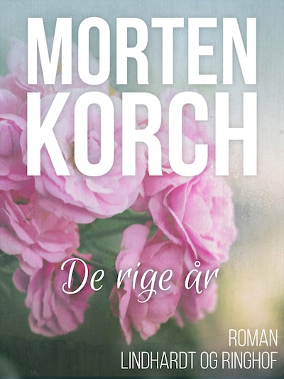 De rige år – omslag til lydbogen af Morten Korch