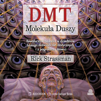 DMT. Molekuła duszy – okładka audiobooka, autor Rick Strassman