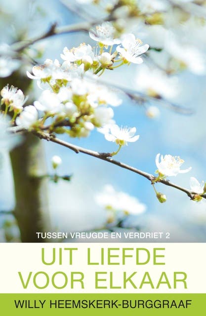 Uit Liefde voor elkaar – omslag van het luisterboek van Willy Heemskerk-Burggraaf