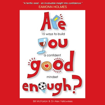 Are You Good Enough? – omslag til lydbogen af Bill McFarlan, Alex Yellowlees